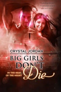 Big Girls Don't Die cover - a shirtless black man with a shaved head in the foreground and a curvy white woman with long dark hair in the background